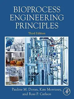 E-Book (epub) Bioprocess Engineering Principles von Ross Carlson, Kate Morrissey, Pauline M. Doran