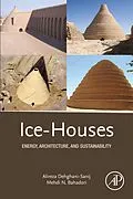E-Book (epub) Ice-Houses von Alireza Dehghani-Sanij, Mehdi N. Bahadori