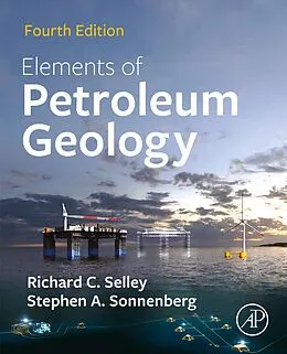 E-Book (epub) Elements of Petroleum Geology von Richard C. Selley, Stephen A. Sonnenberg