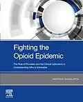 E-Book (epub) Fighting the Opioid Epidemic von Dabcc Dasgupta Ph. D