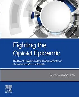 E-Book (epub) Fighting the Opioid Epidemic von Dabcc Dasgupta Ph. D