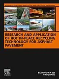 E-Book (epub) Research and Application of Hot In-Place Recycling Technology for Asphalt Pavement von Banting W. P. Sze, Yi Fu Zhang