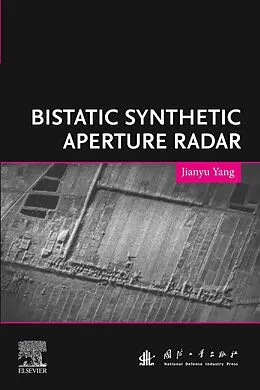 E-Book (epub) Bistatic Synthetic Aperture Radar von Jianyu Yang