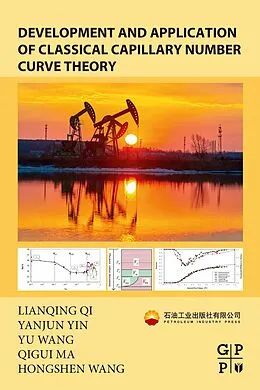 E-Book (epub) Development and Application of Classical Capillary Number Curve Theory von Lianqing Qi, Yanjun Yin, Yu Wang