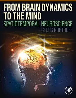 E-Book (epub) From Brain Dynamics to the Mind von Georg Northoff