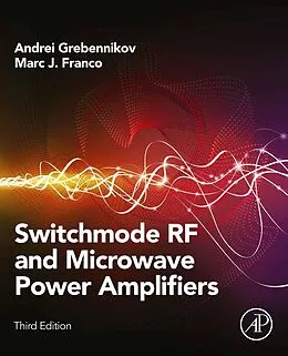 E-Book (epub) Switchmode RF and Microwave Power Amplifiers von Andrei Grebennikov, Marc J. Franco