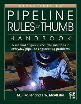 E-Book (epub) Pipeline Rules of Thumb Handbook von M. J. Kaiser, E. W. Mcallister