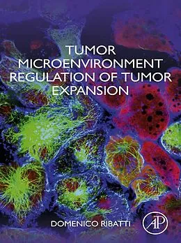 E-Book (epub) Tumor Microenvironment Regulation of Tumor Expansion von Domenico Ribatti