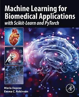 E-Book (epub) Machine Learning for Biomedical Applications von Maria Deprez, Emma C. Robinson