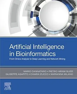 E-Book (epub) Artificial Intelligence in Bioinformatics von Mario Cannataro, Pietro Hiram Guzzi, Giuseppe Agapito