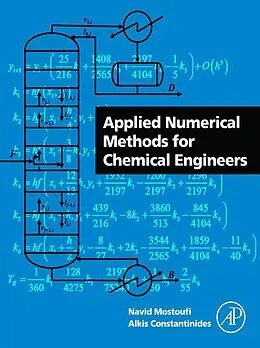 E-Book (epub) Applied Numerical Methods for Chemical Engineers von Navid Mostoufi, Alkis Constantinides