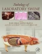 Couverture cartonnée Pathology of Laboratory Swine de 