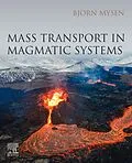 E-Book (epub) Mass Transport in Magmatic Systems von Bjorn Mysen