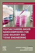 E-Book (epub) Polysaccharide-Based Nanocomposites for Gene Delivery and Tissue Engineering von 