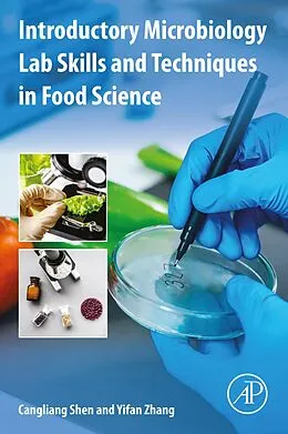 E-Book (epub) Introductory Microbiology Lab Skills and Techniques in Food Science von Cangliang Shen, Yifan Zhang
