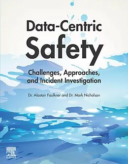 E-Book (epub) Data-Centric Safety von Alastair Faulkner, Mark Nicholson