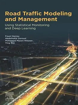E-Book (epub) Road Traffic Modeling and Management von Fouzi Harrou, Abdelhafid Zeroual, Mohamad Mazen Hittawe