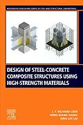 E-Book (epub) Design of Steel-Concrete Composite Structures Using High-Strength Materials von J. Y. Richard Liew, Ming-Xiang Xiong, Bing-Lin Lai