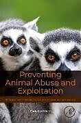Kartonierter Einband Preventing Animal Abuse and Exploitation von Carla Litchfield