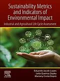 E-Book (epub) Sustainability Metrics and Indicators of Environmental Impact von Eduardo Jacob-Lopes, Leila Queiroz Zepka, Mariany Costa Depra