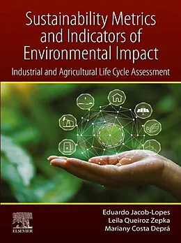 E-Book (epub) Sustainability Metrics and Indicators of Environmental Impact von Eduardo Jacob-Lopes, Leila Queiroz Zepka, Mariany Costa Depra