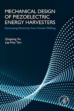 E-Book (epub) Mechanical Design of Piezoelectric Energy Harvesters von Qingsong Xu, Lap Mou Tam