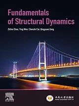 E-Book (epub) Fundamentals of Structural Dynamics von Zhihui Zhou, Ying Wen, Chenzhi Cai