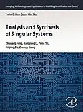 E-Book (epub) Analysis and Synthesis of Singular Systems von Zhiguang Feng, Jiangrong Li, Peng Shi