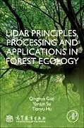 Kartonierter Einband LiDAR Principles, Processing and Applications in Forest Ecology von Qinghua Guo, Yanjun Su, Tianyu Hu