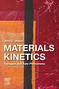 E-Book (epub) Materials Kinetics von John C. Mauro