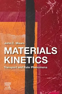 E-Book (epub) Materials Kinetics von John C. Mauro