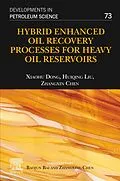 E-Book (epub) Hybrid Enhanced Oil Recovery Processes for Heavy Oil Reservoirs von Xiaohu Dong, Huiqing Liu, Zhangxing Chen