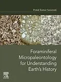 E-Book (epub) Foraminiferal Micropaleontology for Understanding Earth's History von Pratul Kumar Saraswati