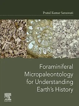 E-Book (epub) Foraminiferal Micropaleontology for Understanding Earth's History von Pratul Kumar Saraswati