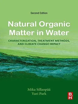 E-Book (epub) Natural Organic Matter in Water von Mika Sillanpää, Yuri Park