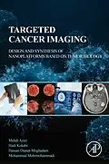 E-Book (epub) Targeted Cancer Imaging von Mehdi Azizi, Hadi Kokabi, Hassan Dianat-Moghadam