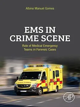 E-Book (epub) EMS in Crime Scene von Albino Manuel Gomes