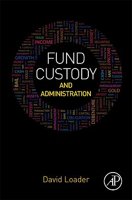 E-Book (epub) Fund Custody and Administration von David Loader