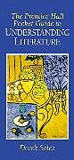 Couverture cartonnée Prentice Hall Pocket Guide to Understanding Literature, The de Derek Soles