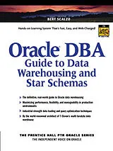 Kartonierter Einband Oracle DBA Guide to Data Warehousing and Star Schemas von Bert Scalzo