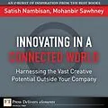 E-Book (epub) Innovating in a Connected World von Satish Nambisan, Mohanbir Sawhney