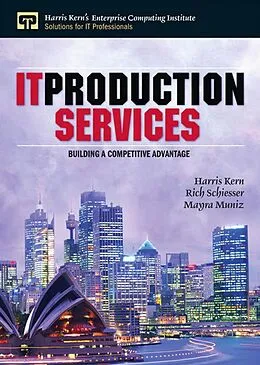 E-Book (pdf) IT Production Services von Kern Harris, Schiesser Rich, Muniz Mayra