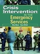 Couverture cartonnée Crisis Intervention in the Emergency Services de Mary Myers, Stacy Willett