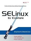 E-Book (pdf) SELinux by Example von Frank Mayer, David Caplan, Karl Macmillan
