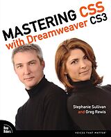 eBook (epub) Mastering CSS with Dreamweaver CS3 de Stephanie Sullivan, Greg Rewis