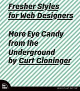 eBook (epub) Fresher Styles for Web Designers de Curt Cloninger