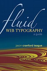 eBook (epub) Fluid Web Typography de Jason Teague