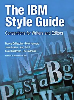 E-Book (pdf) IBM Style Guide, The von Francis Derespinis, Peter Hayward, Jana Jenkins
