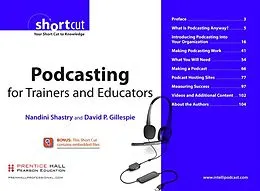 E-Book (pdf) Podcasting for Trainers and Educators, Digital Short Cut von Nandini Shastry, David P. Gillespie