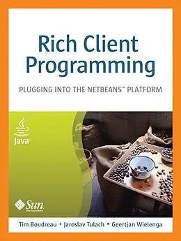 E-Book (pdf) Rich Client Programming von Boudreau Tim, Tulach Jaroslav, Wielenga Geertjan